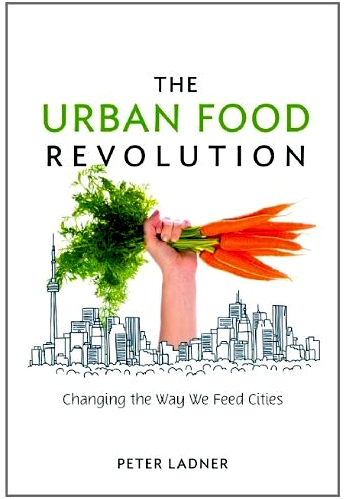 The Urban Food Revolution book review A\J AlternativesJournal.ca