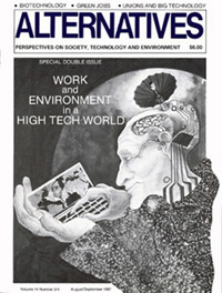Work and Environment in a High Tech World Alternatives Journal 14.3-4