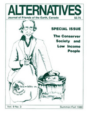 The Conserver Society and Low Income People Alternatives Journal  9.3