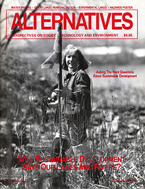 Will Sustainable Development Save Our Lakes and Rivers? Alternatives Journal 17.