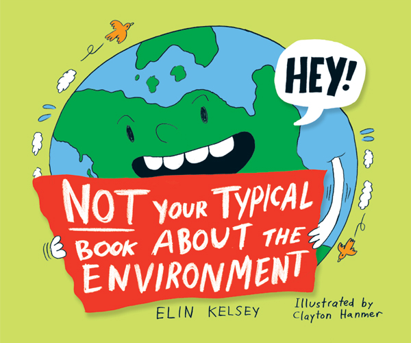 Not Your Typical Book About the Environment book review AlternativesJournal.ca