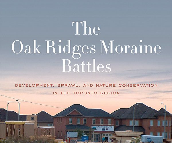 The Oak Ridges Moraine Battles A\J AlternativesJournal.ca