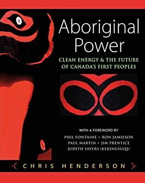 Aboriginal Power by Chris Henderson. Review in Alternatives Journal.