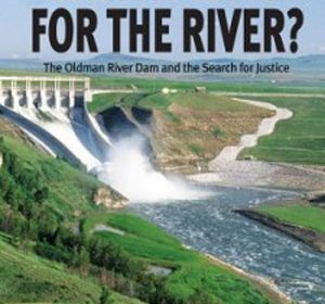 Who Speaks for the River? book review A\J AlternativesJournal.ca