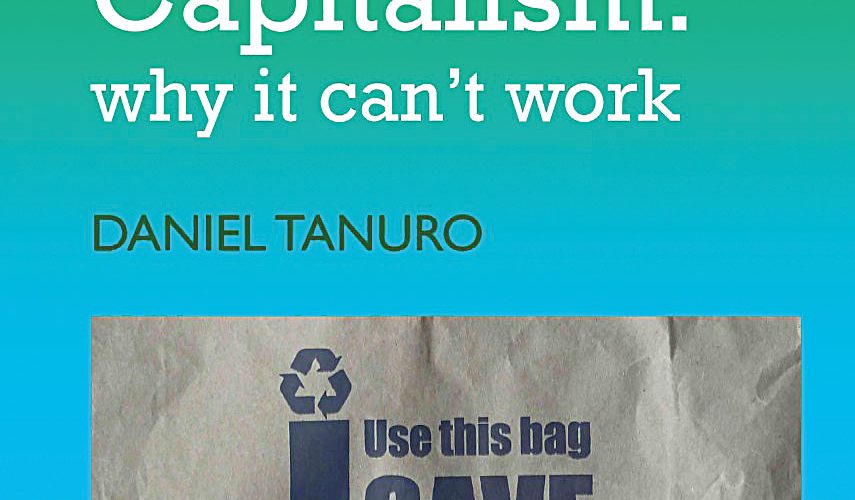 Green Capitalism: why it can't work by Daniel Tanuro