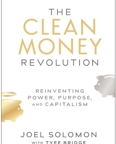 Clean Money Revolution by Joel Solomon